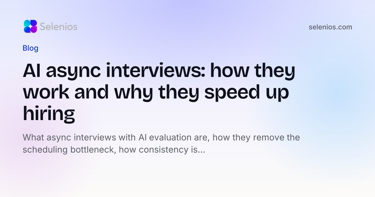 AI async interviews: how they work and why they speed up hiring ...